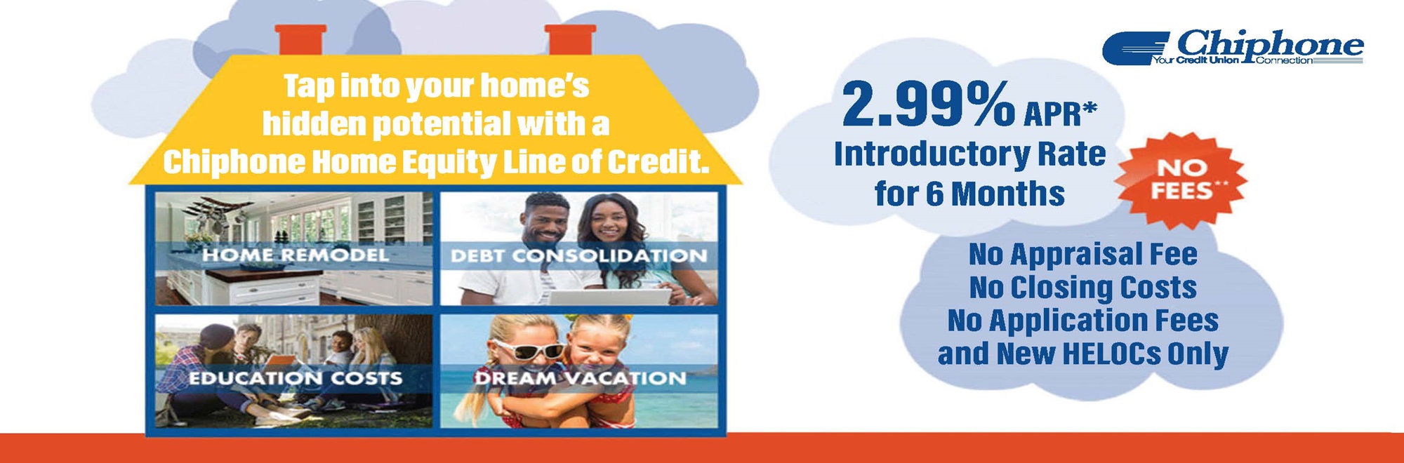 DO MORE WITH YOUR HOME EQUITY LINE OF CREDIT (HELOC) PROMOTION!